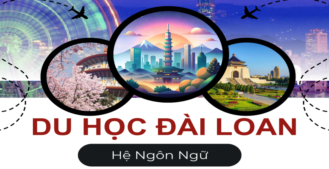 Hành trình du học tại Đài Loan: Nâng cao tiếng Trung và trải nghiệm văn hóa Á Đông