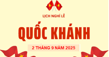 LỊCH NGHỈ LỄ QUỐC KHÁNH 02/09